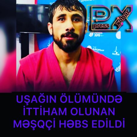 MƏŞQÇİ HƏBS EDİLDİ