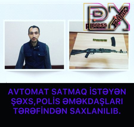 AVTOMAT SATAN ŞƏXS SAXLANILDI