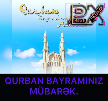 QURBAN BAYRAMINIZ MÜBARƏK.