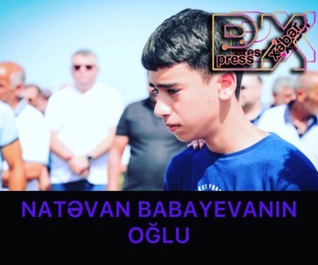 NATƏVAN BABAYEVANIN OĞLU