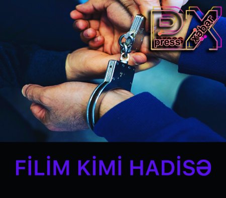 FİLİM KİMİ HADİSƏ