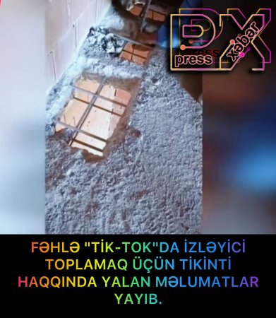 FƏHLƏ "TİK-TOK" DA İZLƏYİCİ TOPLAMAQ ÜÇÜN......