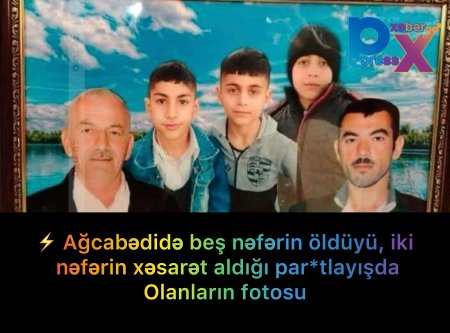 ⚡️ Ağcabədidə beş nəfərin öldüyü, iki nəfərin xəsarət aldığı partlayışda olanların fotosu