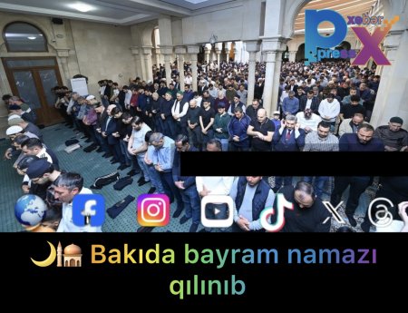 Bakıda bayram namazı qılınıb.