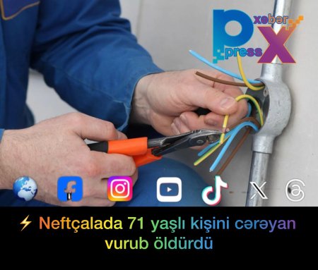Neftçalada  71 yaşlı kişini cərəyan vurub öldürdü