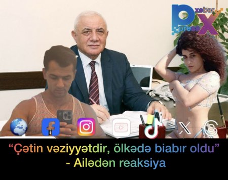 “Çətin vəziyyətdir, ölkədə biabır oldu” - Ailədən reaksiya