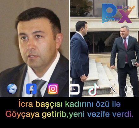 İcra başçısı kadırını özü ilə Göyçaya gətirdi