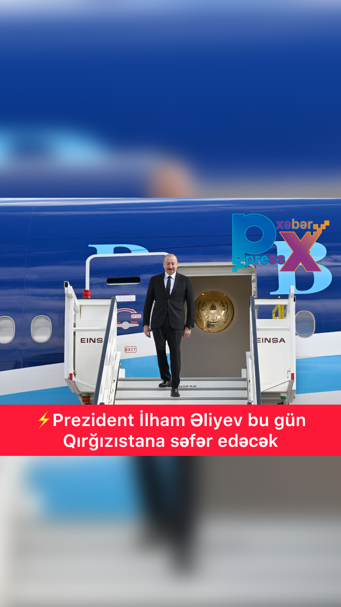 ⚡️Prezident İlham Əliyev bu gün Qırğızıstana səfər edəcək