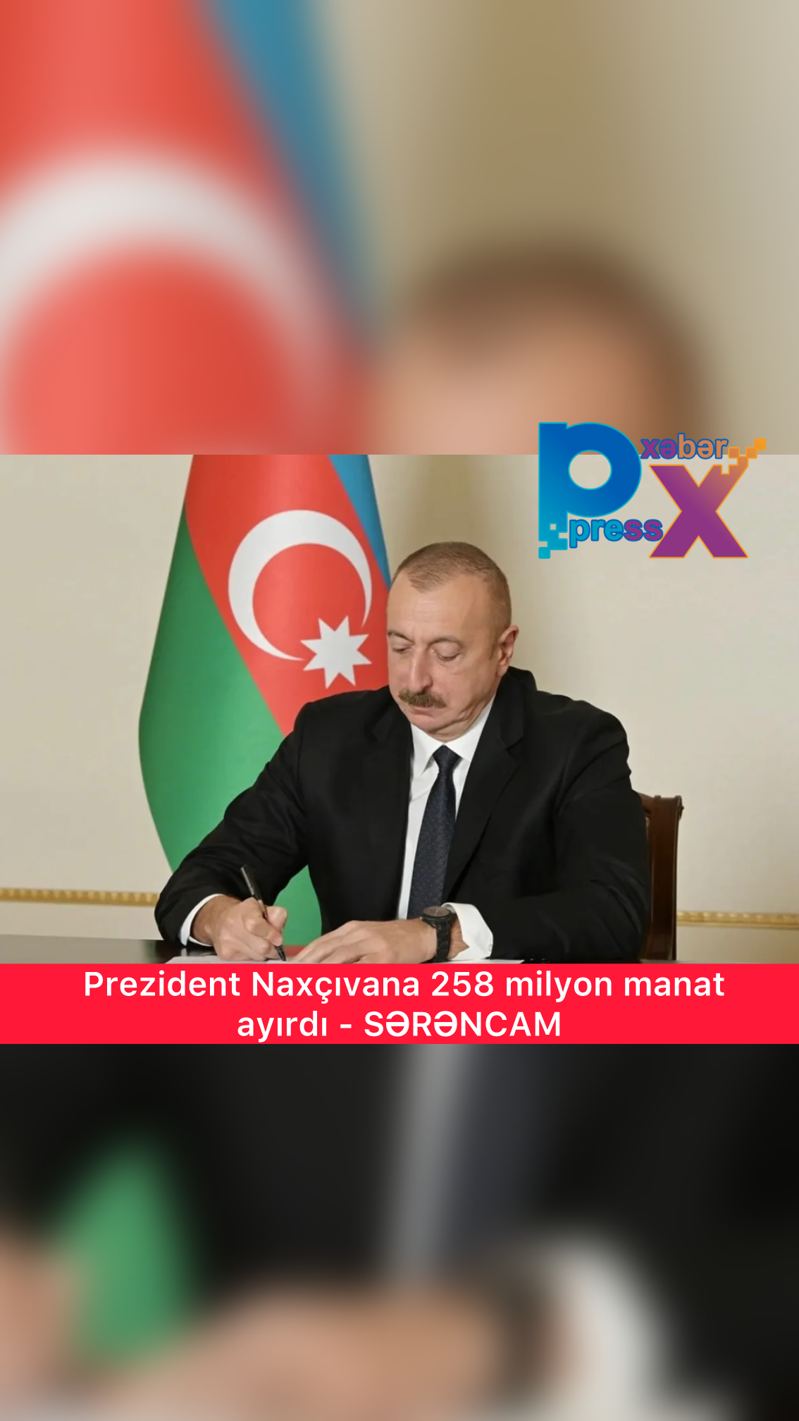 Prezident Naxçıvana 258 milyon manat ayırdı - SƏRƏNCAM